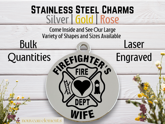 Firefighter's Wife | Laser Engraved Stainless Steel Charm