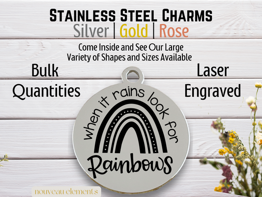 Look for Rainbows | Laser Engraved Stainless Steel Charm