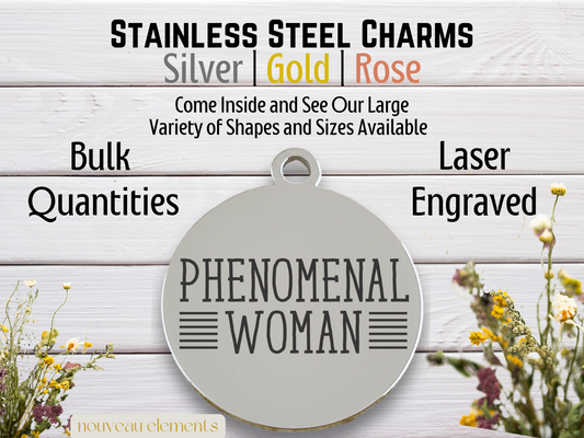 Phenomenal Woman | Laser Engraved Stainless Steel Charm