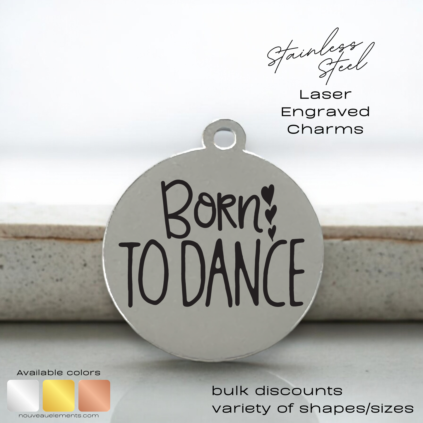 Born to Dance | Engraved Stainless Steel Charm