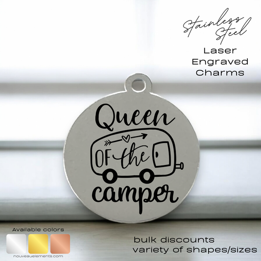 Queen of the Camper | Laser Engraved Stainless Steel Charm