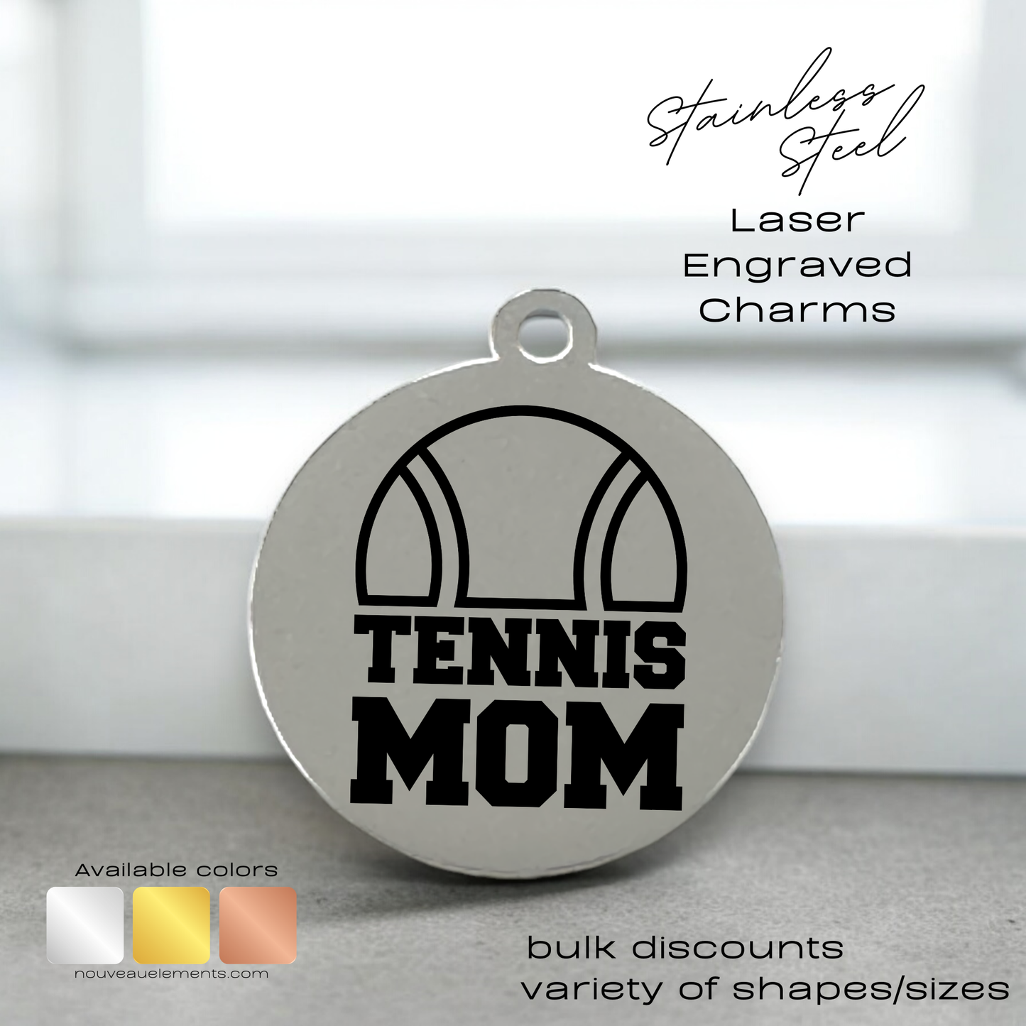 Tennis Mom | Laser Engraved Stainless Steel Charm