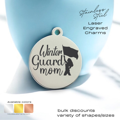 Winter Guard Mom| Engraved Stainless Steel Charm